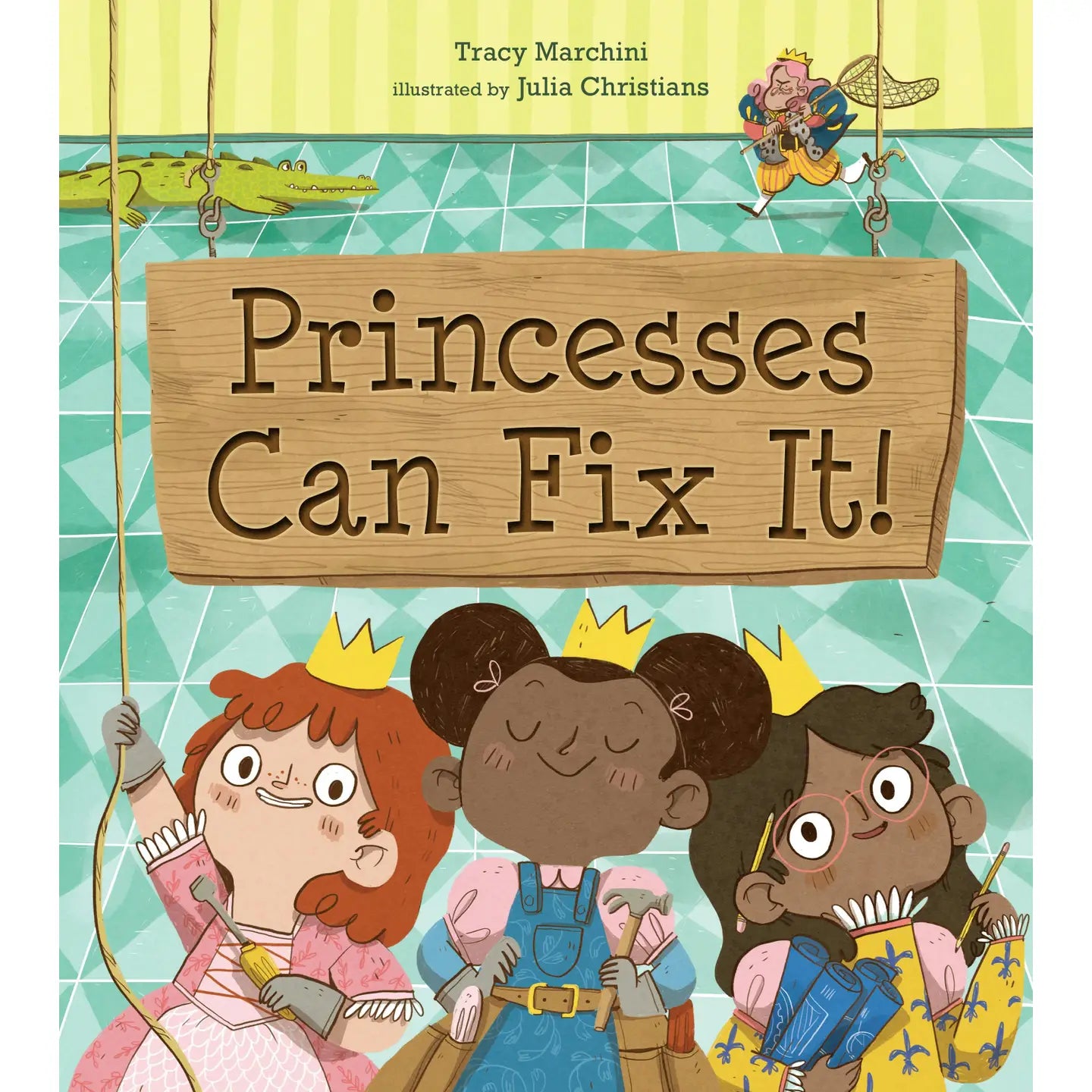 Princesses Can Fix It!: