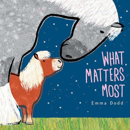 What Matters Most (Emma Dodd)