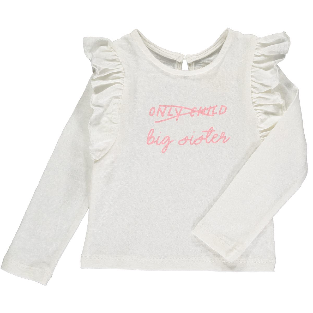 White Only Child to Big Sister LS Shirt