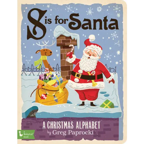 S is for Santa: A Christmas Alphabet